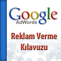 Google Reklam Vermek Kılavuzu